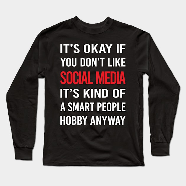 Smart People Hobby Social Media Long Sleeve T-Shirt by Hanh Tay